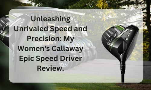 Callaway epic speed driver review
